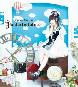 オープニングテーマシングル「Fantastic future」